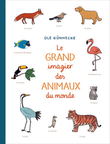 Le grand imagier des animaux du monde