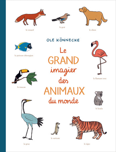 Le grand imagier des animaux du monde