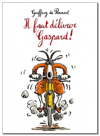 Il faut délivrer Gaspard