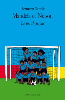 Mandela et Nelson: Le match retour