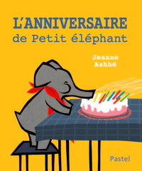 L'anniversaire de Petit Éléphant