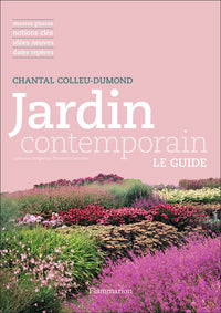 Jardin contemporain: Le guide