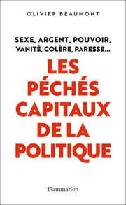 Les péchés capitaux de la politique