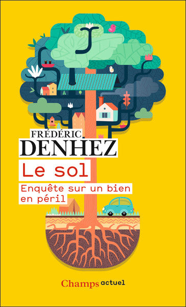 Le sol: Enquête sur un bien en péril