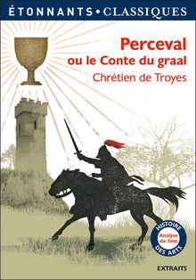 Bibliocollège - Perceval ou le conte du Graal, Chrétien de Troyes