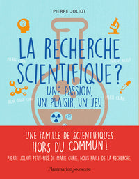 La recherche scientifique ?