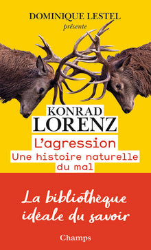 L'agression - une histoire naturelle du mal
