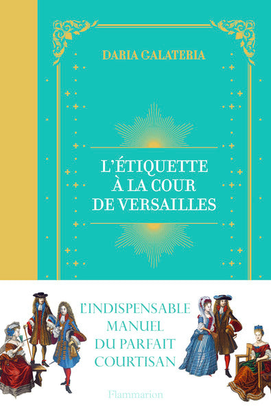 L'étiquette à la cour de Versailles