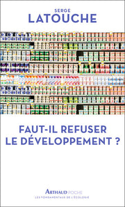 Faut-il refuser le développement ?