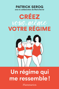 Créez vous-même votre régime