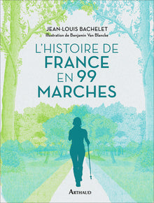 L'histoire de France en 99 marches
