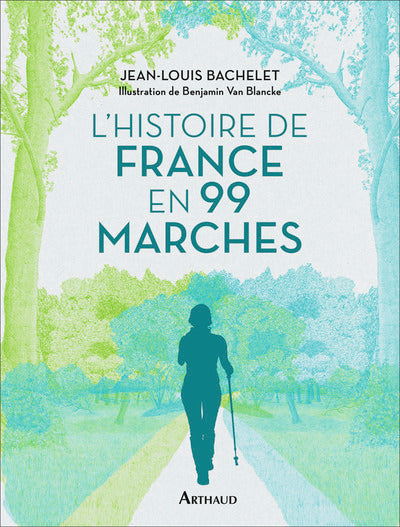 L'histoire de France en 99 marches
