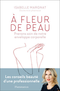 À fleur de peau: Prenons soin de notre enveloppe corporelle