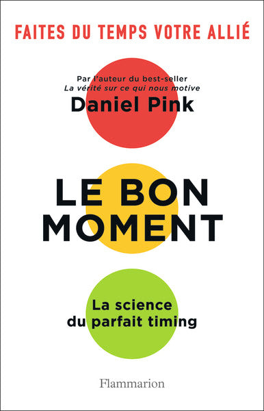 Le bon moment: La science du parfait timing