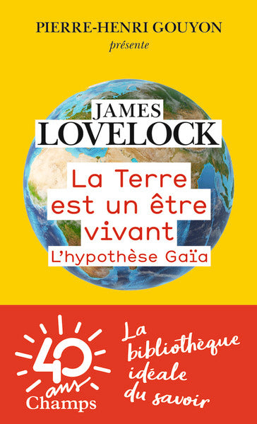 La Terre est un être vivant - L'hypothèse Gaïa