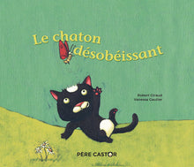 Le chaton désobéissant