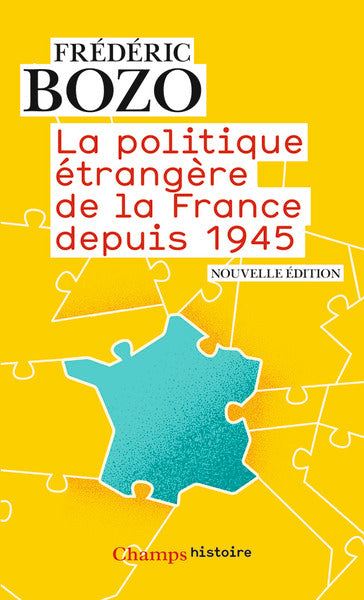 La politique étrangère de la France depuis 1945