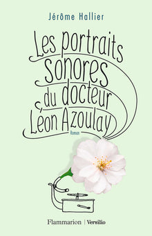 Les portraits sonores du docteur Léon Azoulay