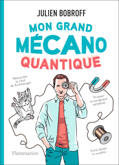 Mon grand mécano quantique