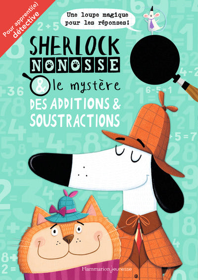 Sherlock Nonosse et le mystère des additions & soustractions
