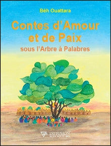Contes d'amour et de paix sous l'arbre à palabres