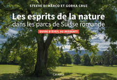 LES ESPRITS DE LA NATURE DANS LES PARCS DE SUISSE ROMANDE