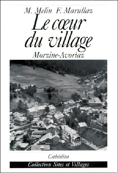 Le Coeur du village, Morzine, Avoriaz