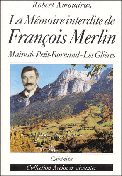 La mémoire interdite de François Merlin