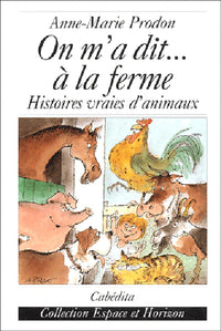 ON M'A DIT...A LA FERME