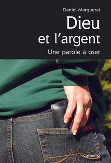 Dieu et l'argent, une parole à oser