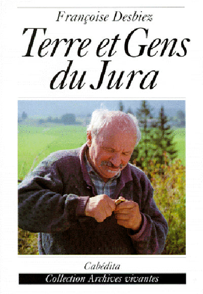 Terre et gens du Jura