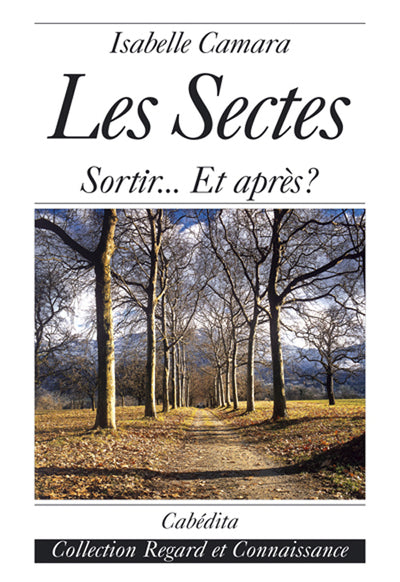 Les sectes, sortir... et après?