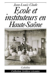 Ecole et instituteurs en Haute-Saône
