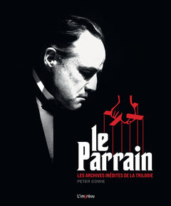 Le Parrain - Les archives inédites de la trilogie