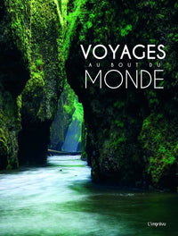 Voyages au bout du monde