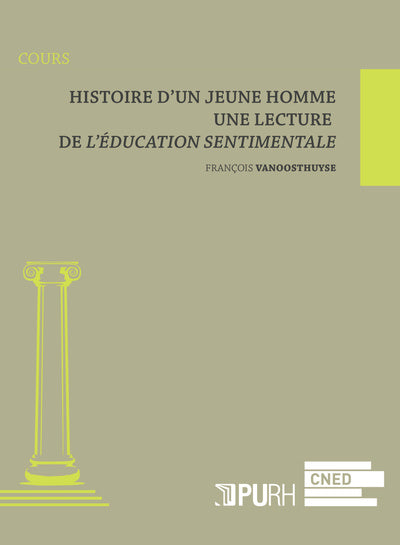 Histoire d'un jeune homme - une lecture de l'éducation sentimentale