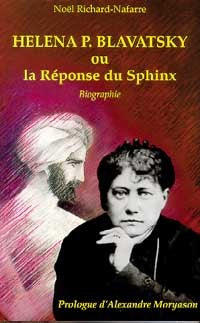Helena P. Blavatsky, ou la réponse du Sphinx