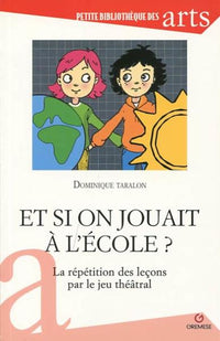 Et si on jouait à être à l'école ?