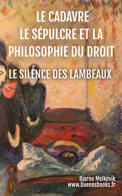 Le Cadavre, Le Sépulcre Et La Philosophie Du Droit