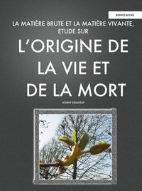 La matière brute et la matière vivante