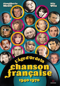 L'âge d'or de la chanson française 1940-1970