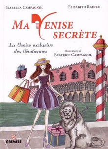 Ma Venise secrète
