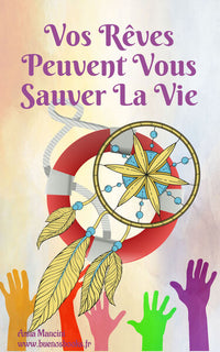 Vos rêves peuvent vous sauver la vie