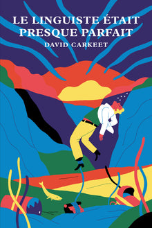 Le linguiste était presque parfait