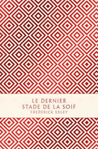 Le dernier stade de la soif