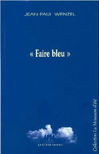 Faire bleu