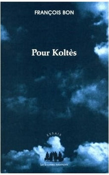 Pour Koltès