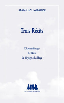trois récits