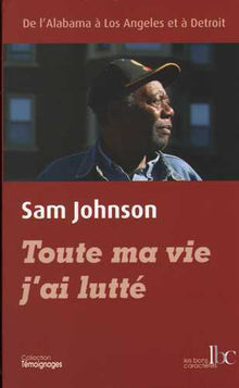 Toute ma vie j'ai lutté