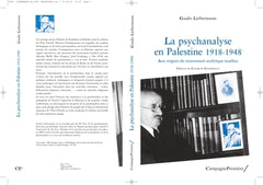 La psychanalyse en Palestine 1918-1948